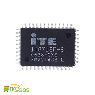 ITE IT8718F-S CXS GB QFP-128 技嘉專用 主機板I/O IC 芯片 全新品 壹包1入 #4313
