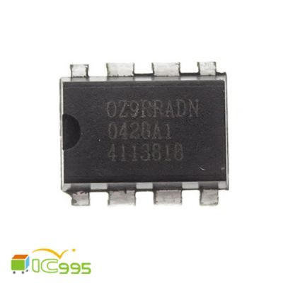 OZ9RRADN DIP-8 電源管理 IC 芯片 壹包1入 #5556
