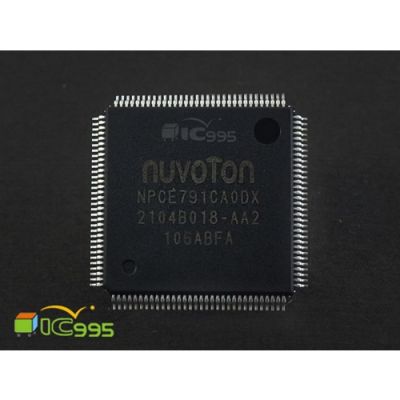 NPCE791CA0DX TQFP-128 電腦管理 芯片 IC 全新品 壹包1入 #6926