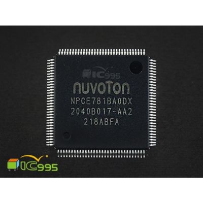 NPCE781BA0DX TQFP-128 電腦管理 芯片 IC 全新品 壹包1入 #6896