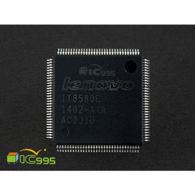 lenovo IT8580E AXA TQFP-128 電腦管理 芯片 IC 全新品 壹包1入 #6827