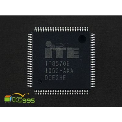 ITE IT8570E AXA TQFP-128 電腦管理 芯片 IC 全新品 壹包1入 #6170